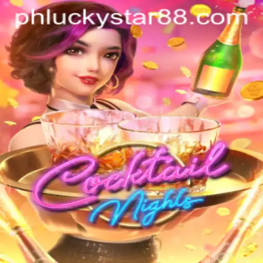 Exploring the Vibrant World of CocktailNights: A Journey Through Luckystar 88