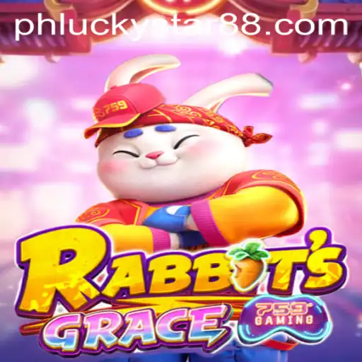 Discover the Excitement of RabbitsGrace with Luckystar 88